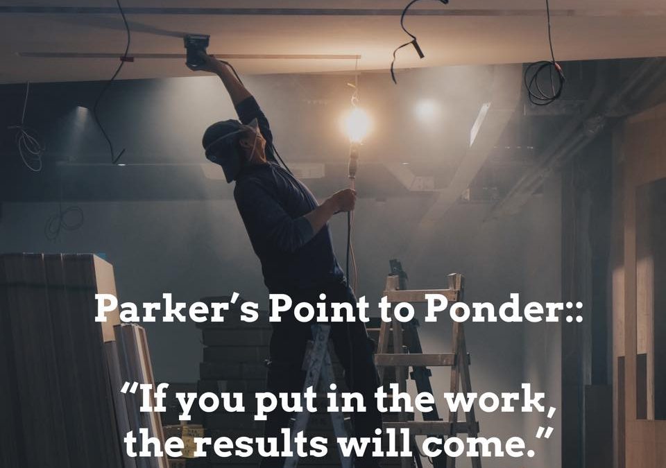 Put in the Work